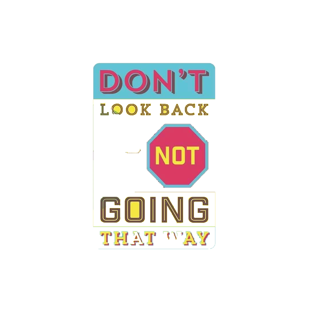 Don't Look Back Sticker